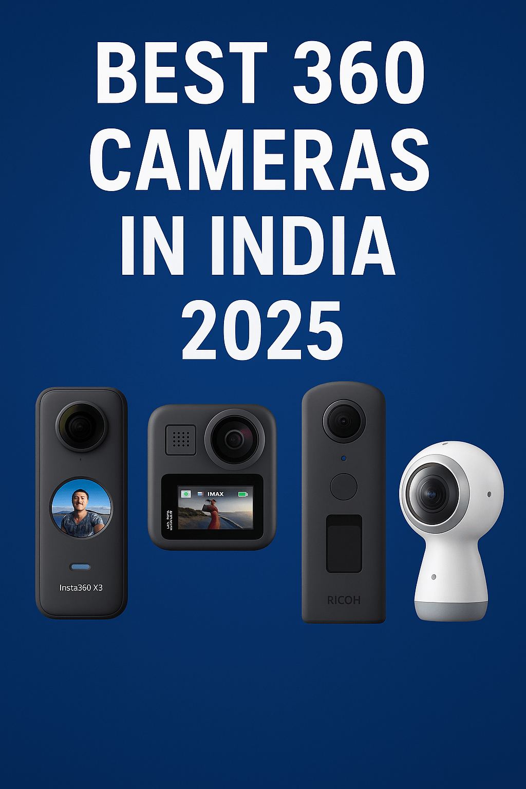 Best 360 Cameras in India 2025 | Top Picks for Creators &&nbsp;Travelers