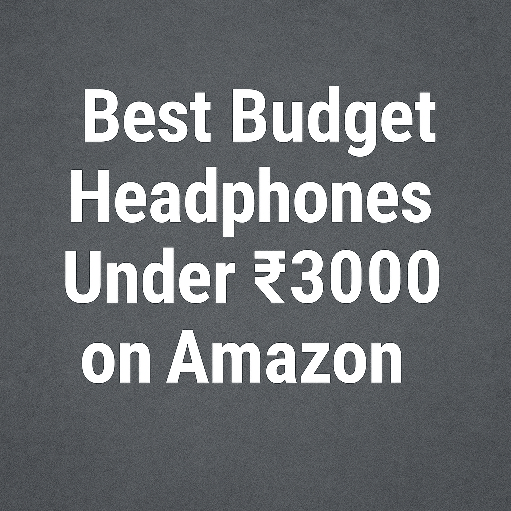 Top Budget Headphones in&nbsp;India